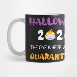 Halloween 2020 The One Where We Were Quarantined Mug